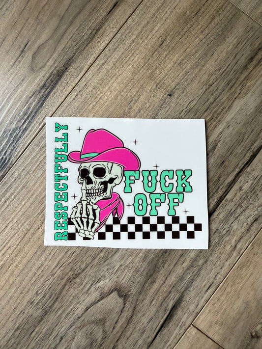 07 : Respectfully F Off